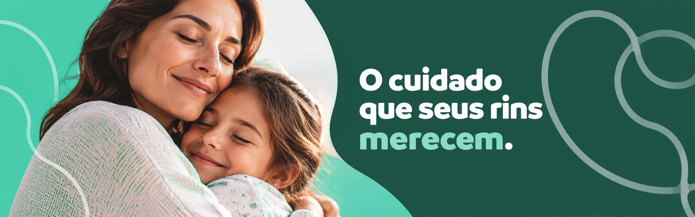 O cuidado que seus rins merecem. Mãe abraçando a filha com carinho.