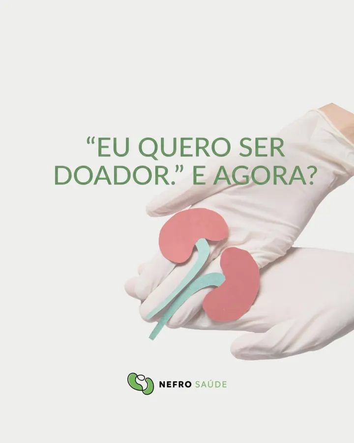 Publicação da Nefro Saúde no Instagram: “Eu quero ser doador.” E agora?